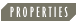 Properties